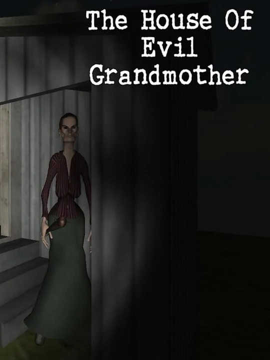 The House of Evil Grandmother cover