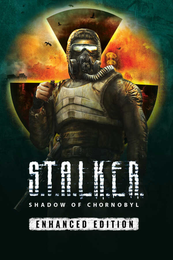 S.T.A.L.K.E.R.: Shadow of Chornobyl - Enhanced Edition cover