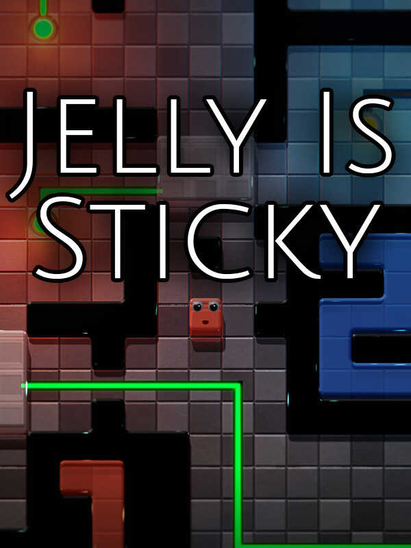 Jelly Is Sticky cover