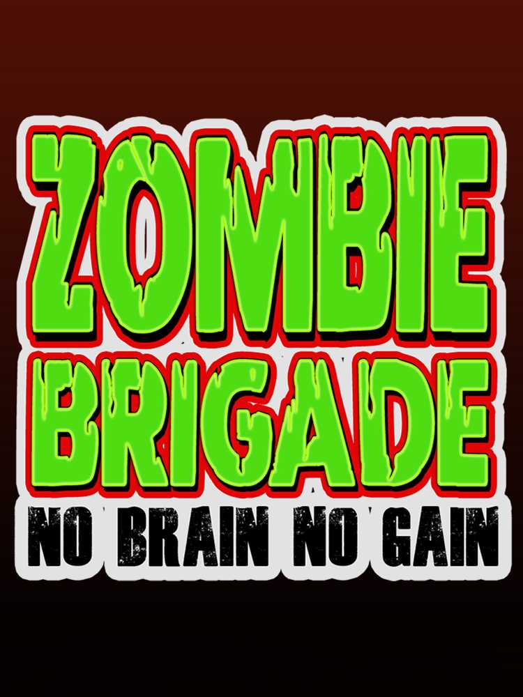 Zombie Brigade: No Brain No Gain cover