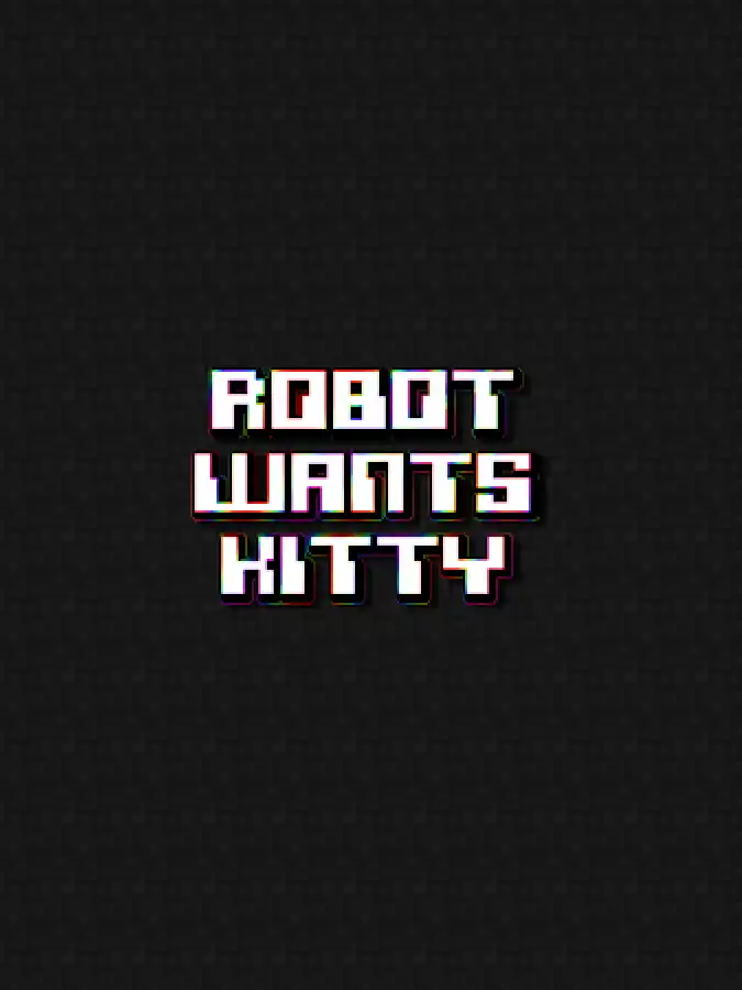 Robot Wants Kitty cover