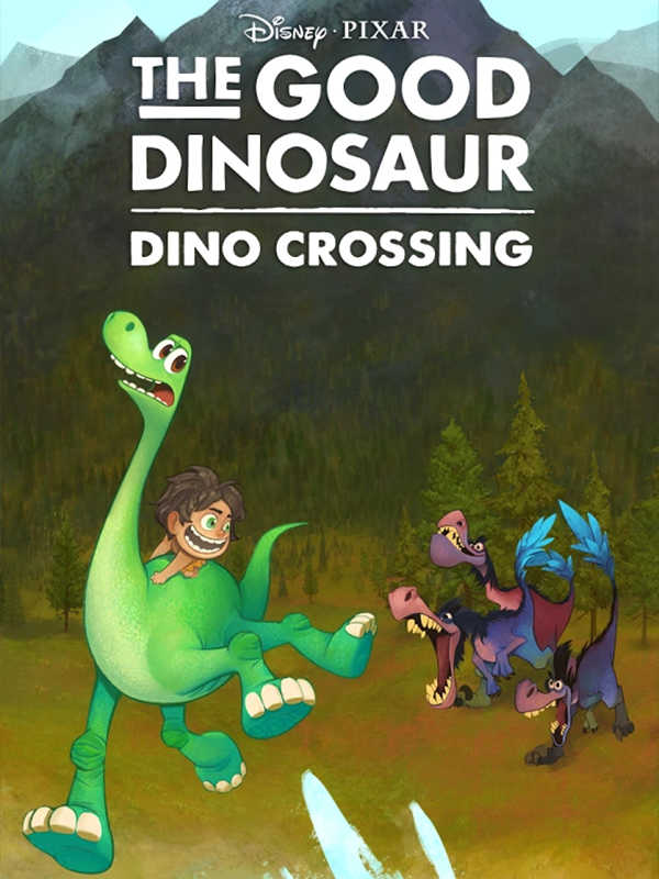 The Good Dinosaur: Dino Crossing cover