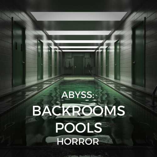 Abyss: Backrooms Pools Horror cover