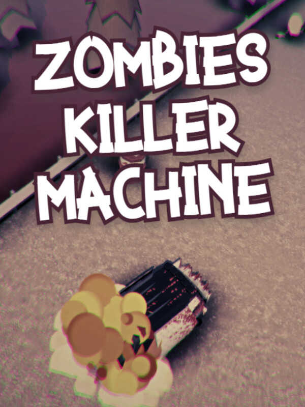 Zombies Killer Machine cover