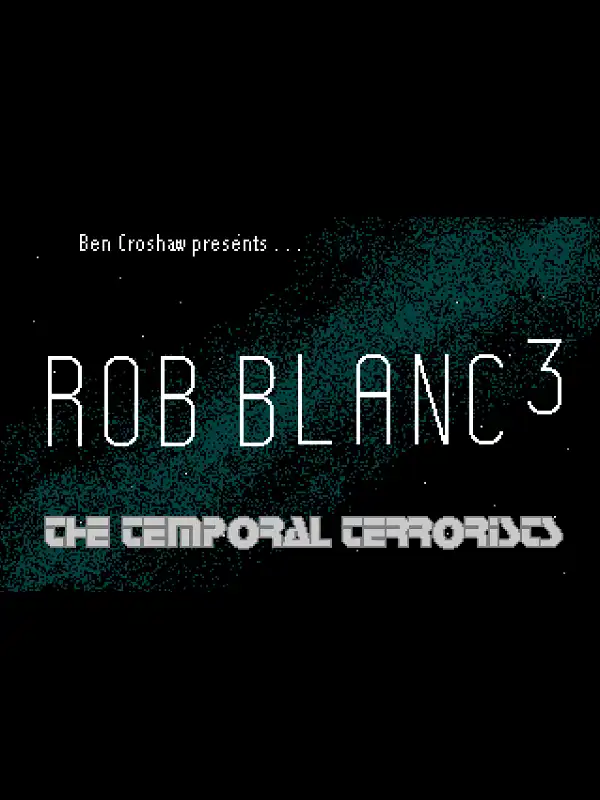 Rob Blanc III: The Temporal Terrorists cover
