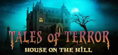 Tales of Terror: House on the Hill - Collector's Edition cover