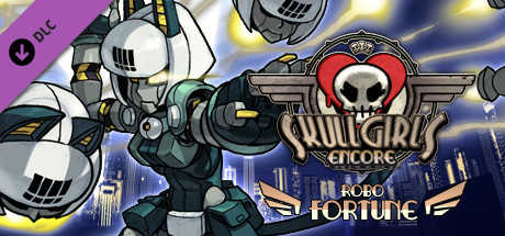 Skullgirls Encore: Robo-Fortune cover