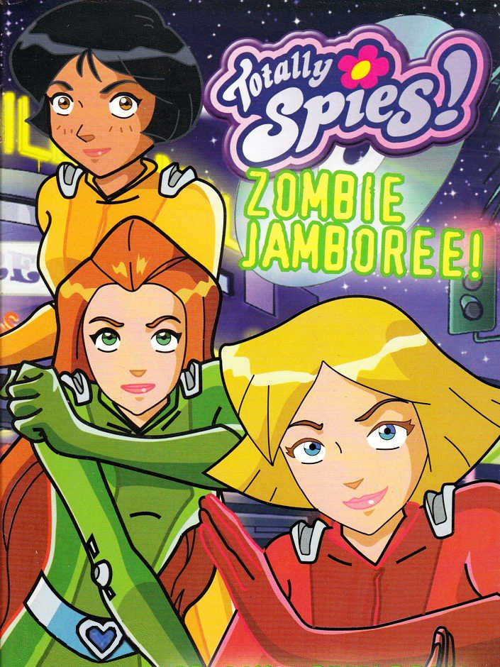 Totally Spies!: Zombie Jamboree! cover