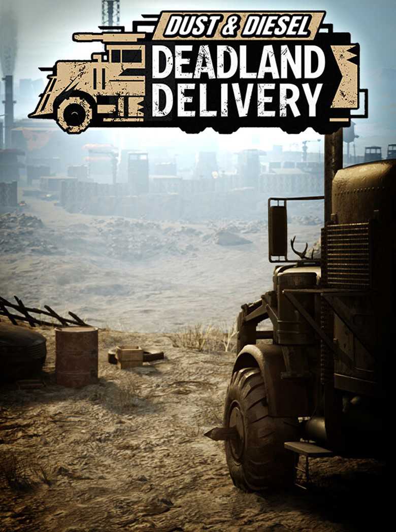 Dust & Diesel: Deadland Delivery cover