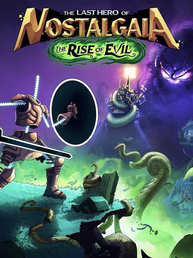 The Last Hero of Nostalgaia: The Rise of Evil cover
