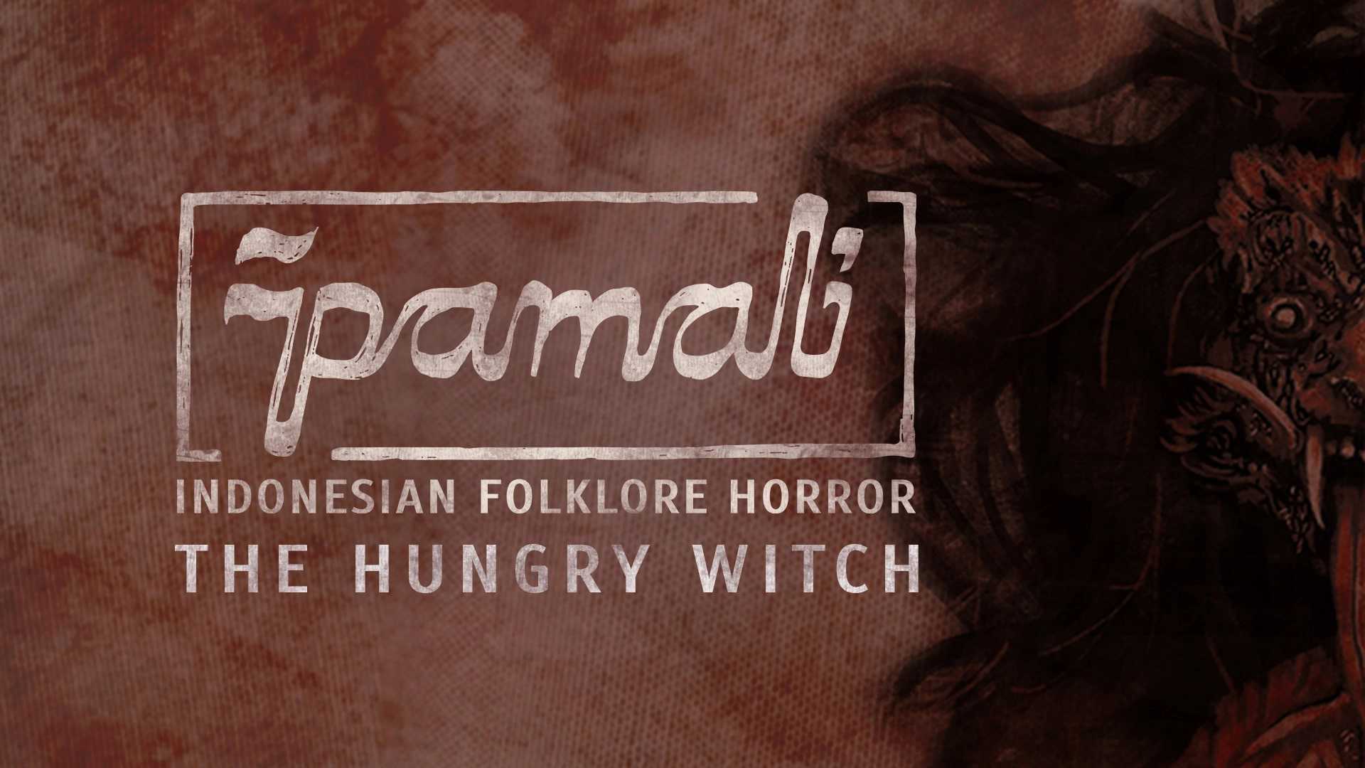 Pamali: Indonesian Folklore Horror - The Hungry Witch cover