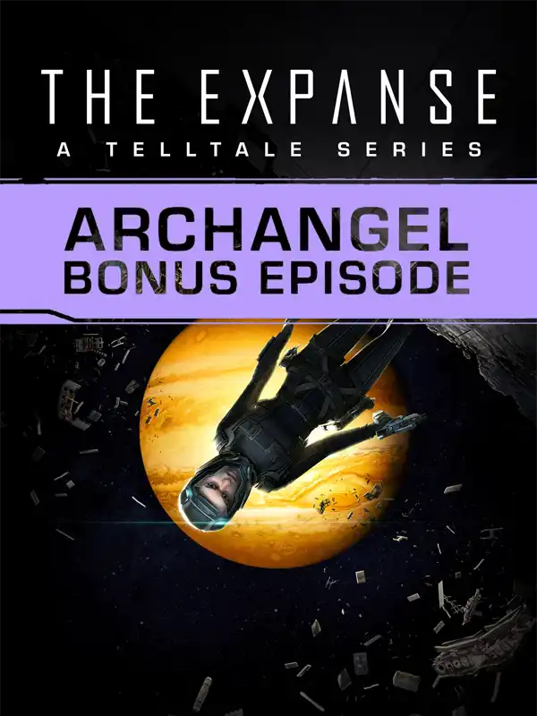 The Expanse: A Telltale Series - Archangel Bonus Episode cover