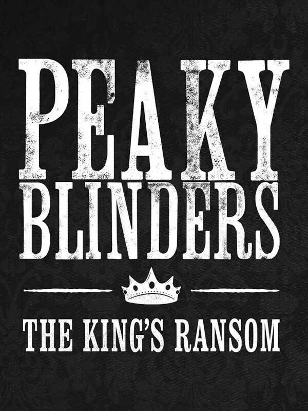 Peaky Blinders: The King's Ransom cover
