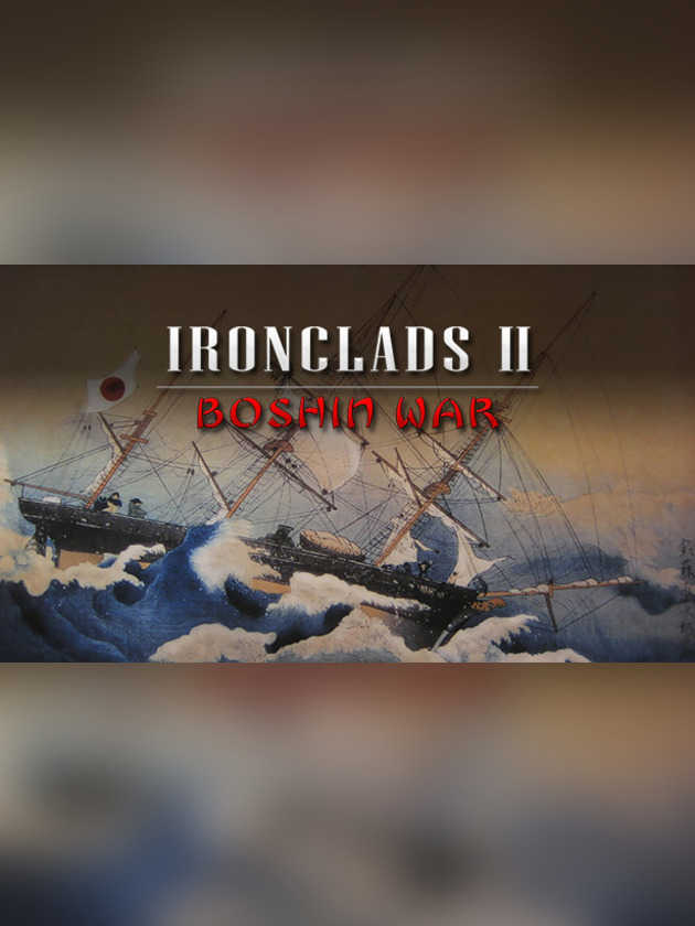 Ironclads 2: Boshin War cover