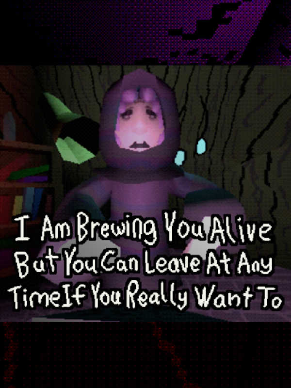 I Am Brewing You Alive but You Can Leave at Any Time If You Really Want To cover