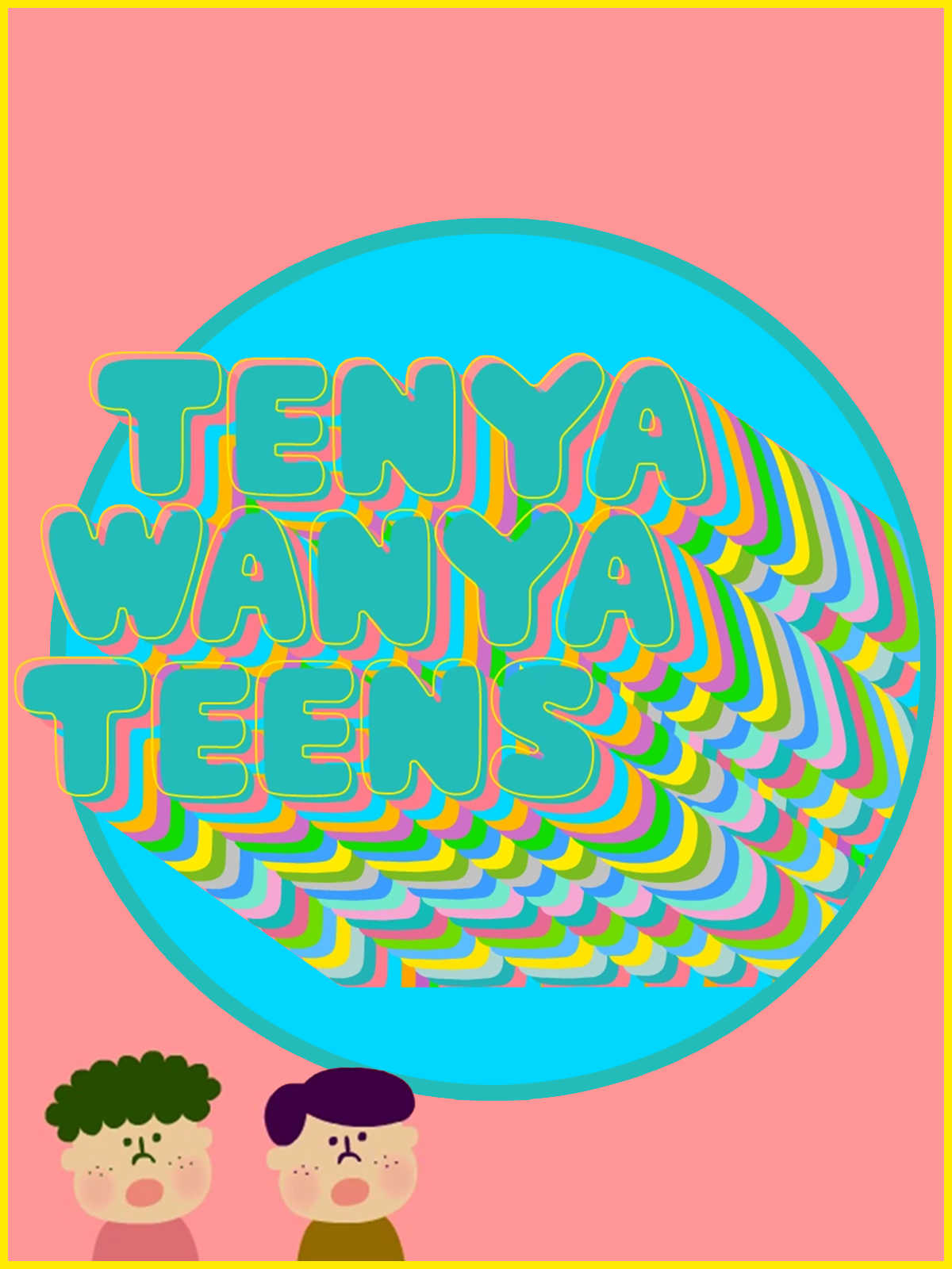 Tenya Wanya Teens cover
