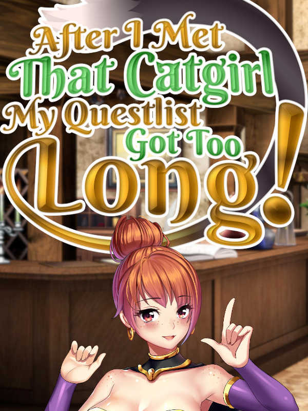 After I met that catgirl, my questlist got too long! cover