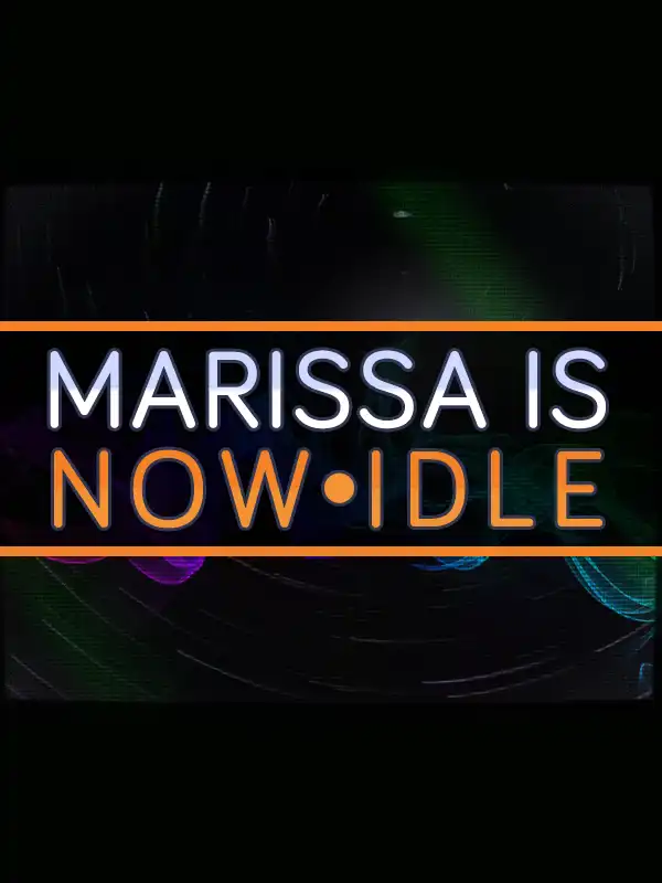 Marissa Is Now Idle cover