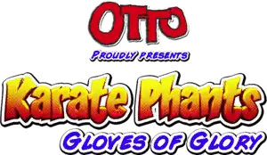 Karate Phants: Gloves of Glory cover