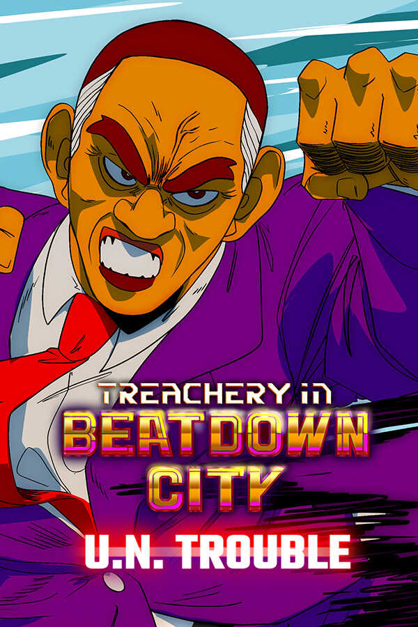 Treachery in Beatdown City: U.N. Trouble cover