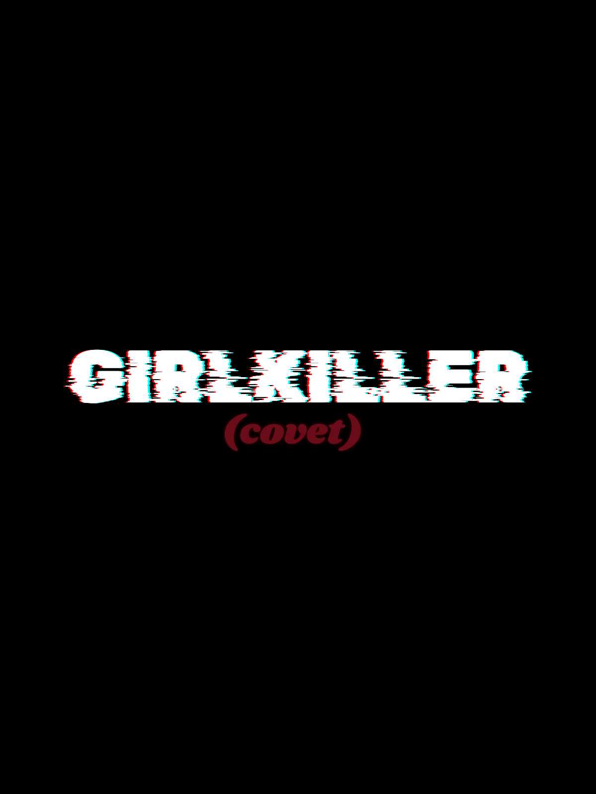 Girlkiller cover