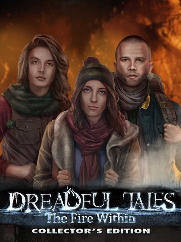 Dreadful Tales: The Fire Within - Collector's Edition cover