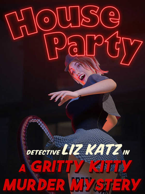 House Party: Detective Liz Katz in a Gritty Kitty Murder Mystery cover