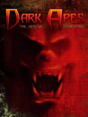 Dark Apes: The Fate of Devolution cover