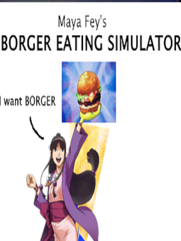 Maya Fey's Borger Eating Simulator cover