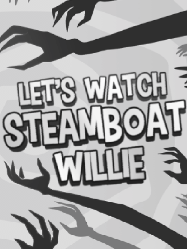 Let's Watch Steamboat Willie cover