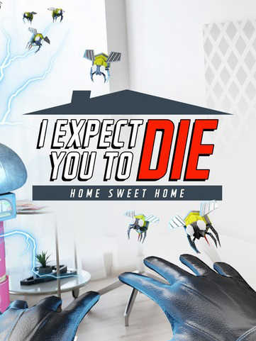 I Expect You to Die: Home Sweet Home cover