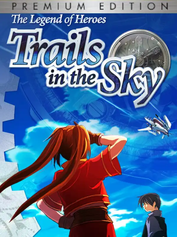 The Legend of Heroes: Trails in the Sky - Premium Edition cover