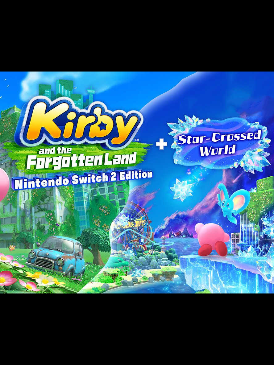 Kirby and the Forgotten Land: Nintendo Switch 2 Edition + Star-Crossed World cover