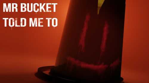 Mr Bucket Told Me To cover