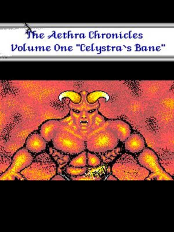 The Aethra Chronicles, Volume One: Celystra's Bane cover