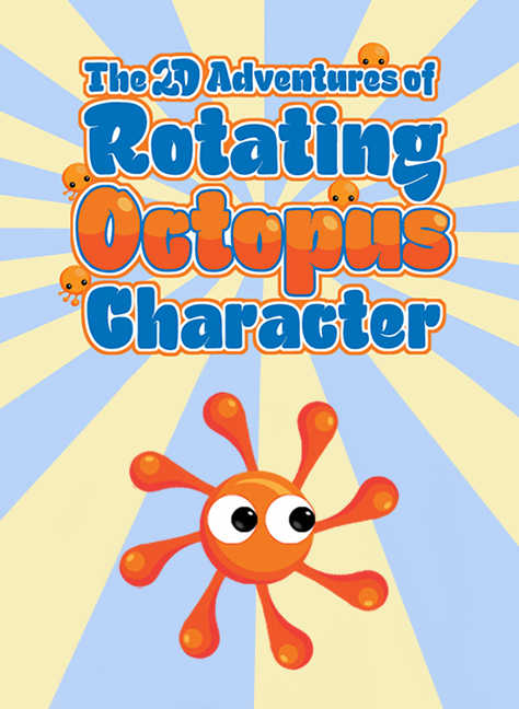 The 2D Adventures of Rotating Octopus Character cover