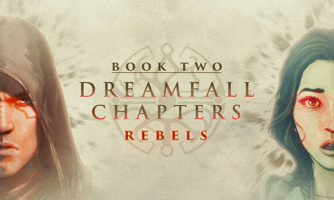 Dreamfall Chapters: Book Two - Rebels cover