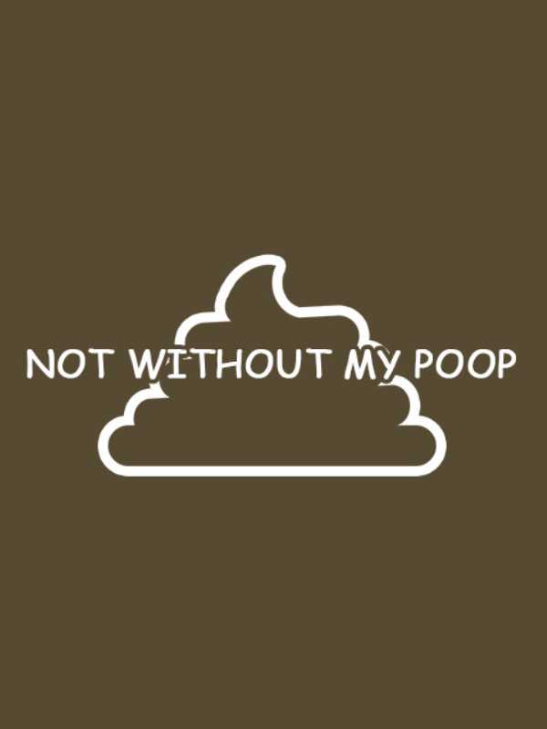Not Without My Poop cover
