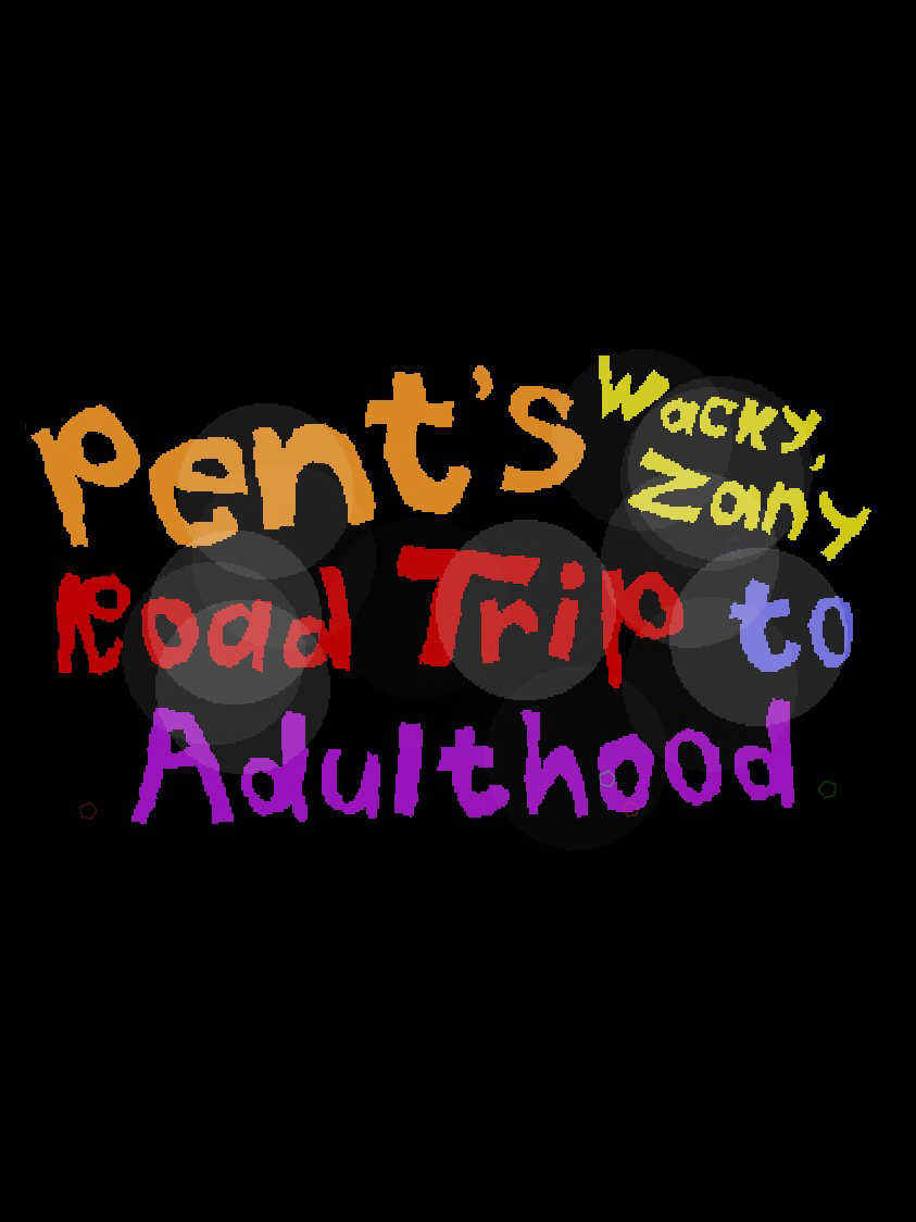 Pent's Zacky, Zany Road Trip to Adulthood cover
