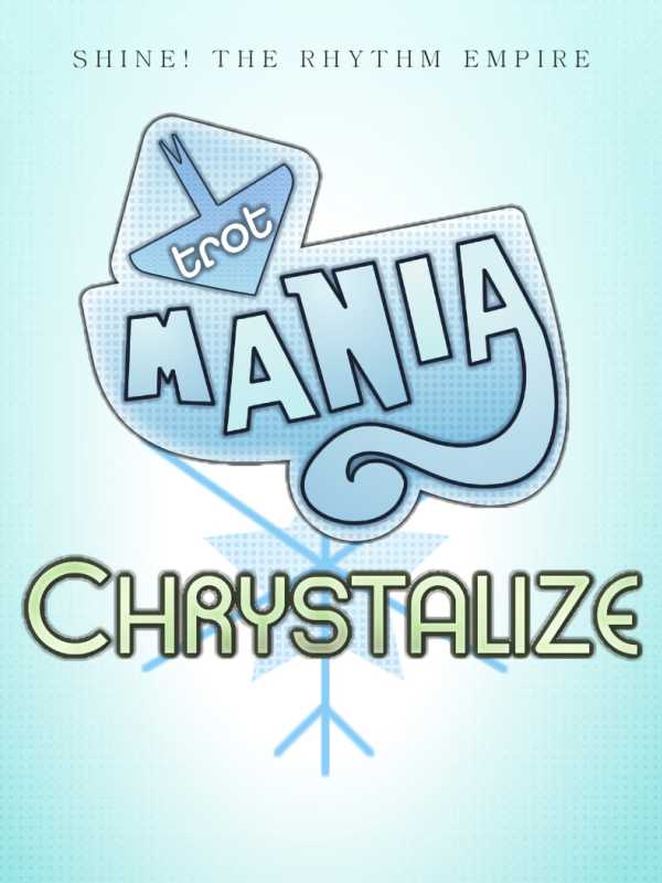 TrotMania: Chrystalize cover
