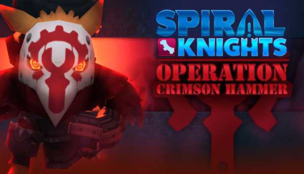 Spiral Knights: Operation Crimson Hammer cover