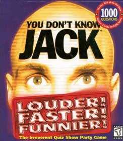 You Don't Know Jack: Louder! Faster! Funnier! cover