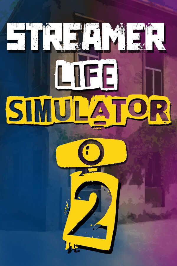 Streamer Life Simulator 2 cover