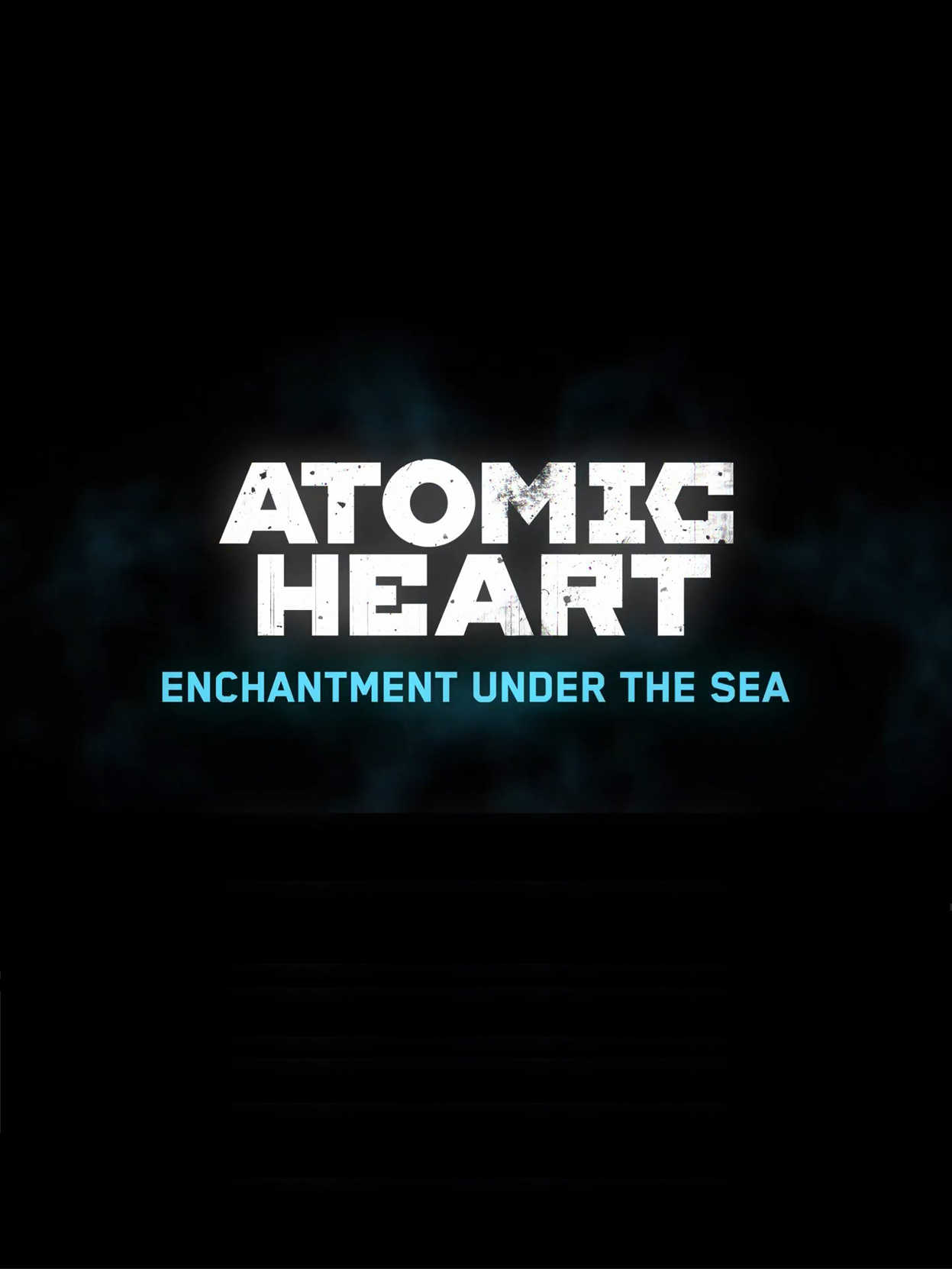Atomic Heart: Enchantment Under the Sea cover