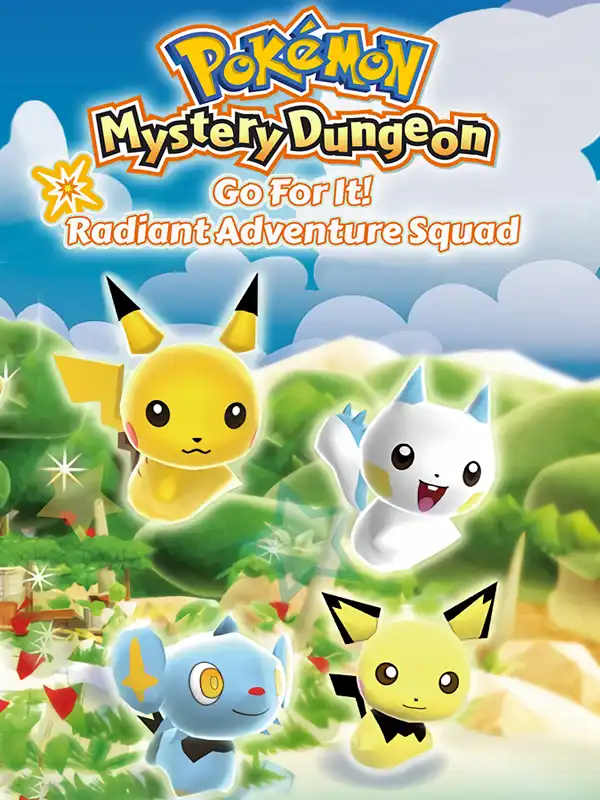 Pokémon Mystery Dungeon: Go For It! Radiant Adventure Squad cover