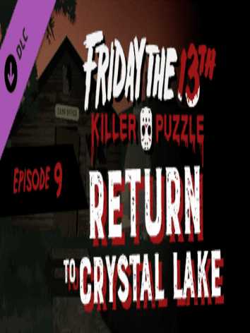 Friday the 13th: Killer Puzzle - Episode 9: Return to Crystal Lake cover