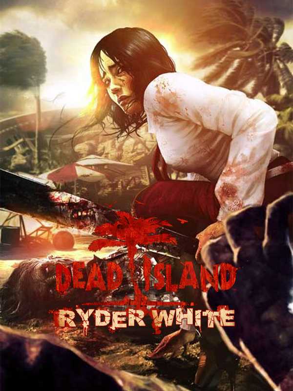 Dead Island: Ryder White cover