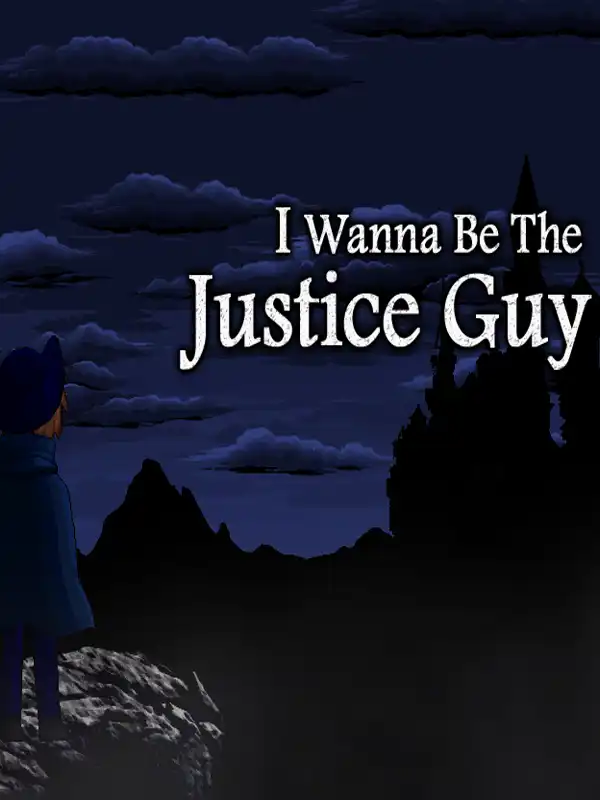 I Wanna be the Justice Guy cover