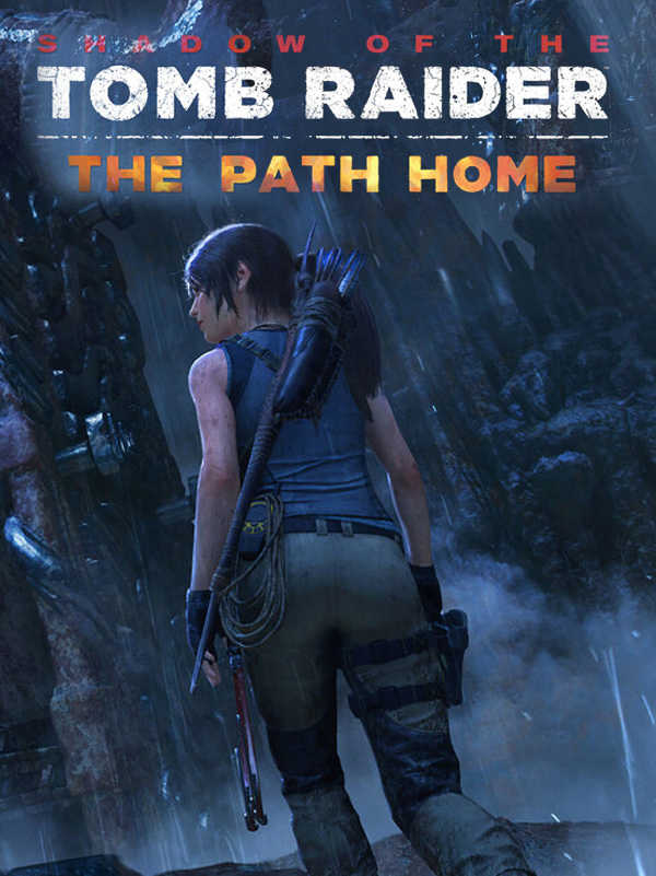 Shadow of the Tomb Raider: The Path Home cover