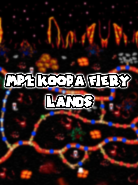 MP1: Koopa Fiery Lands cover